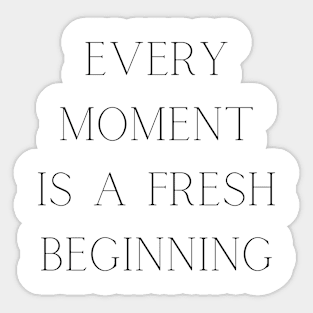 Every Moment Sticker